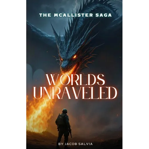 Worlds Unraveled: The McAllister Saga