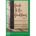 Guide to the Guidelines, Volume 3