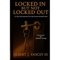 Locked In But Not Locked Out