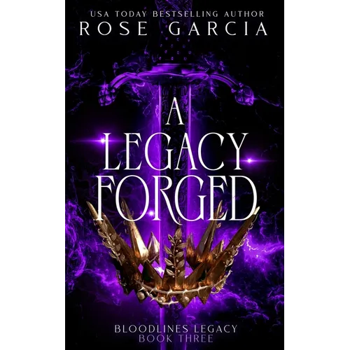 A Legacy Forged