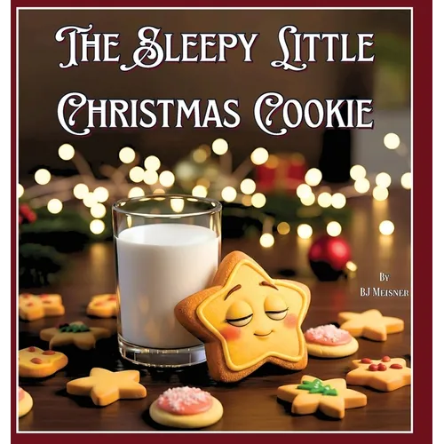 The Sleepy Little Christmas Cookie