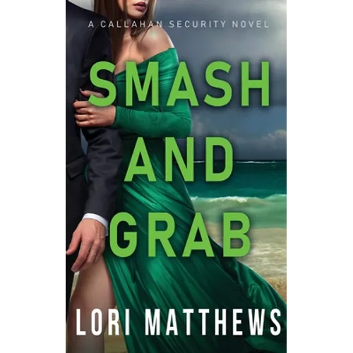Smash and Grab: Action-Paction Thrilling Romantic Suspense