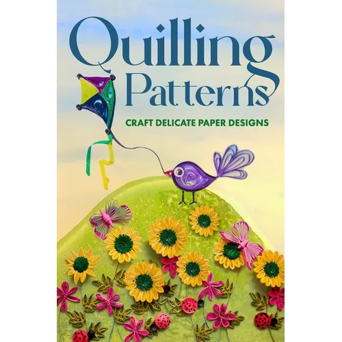 Quilling Patterns: Craft Delicate Paper Designs: Paper Crafts dro Kids