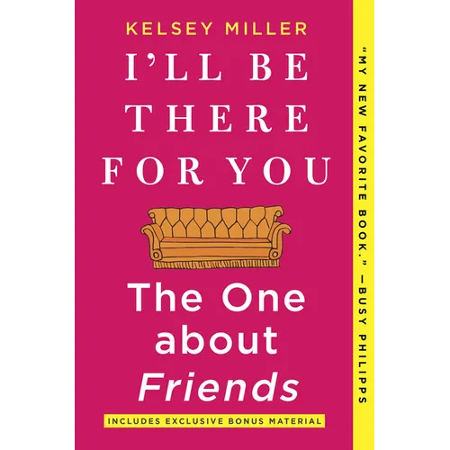 I'll Be There for You: The One about Friends