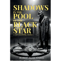 Shadows In The Pool Of The Black Star
