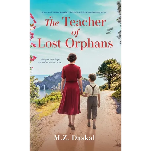 The Teacher of Lost Orphans: An Emotional and Gripping Historical Fiction Novel