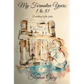 My Formative Years: One to Eighty-One
