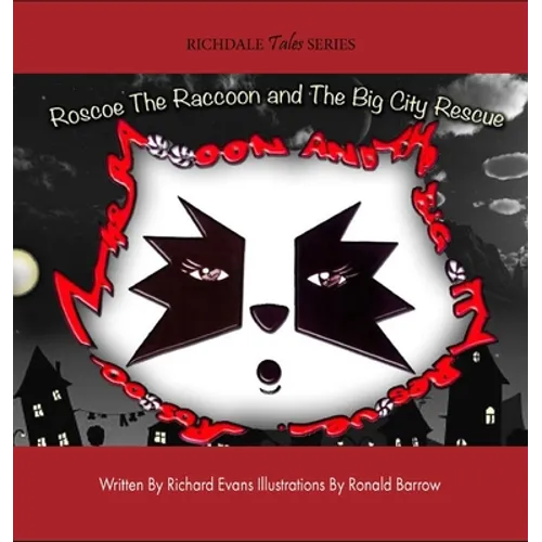 Roscoe The Raccoon and The Big City Rescue