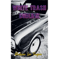 White Trash Sublime