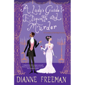 A Lady's Guide to Etiquette and Murder