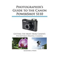 Photographer's Guide to the Canon Powershot S110