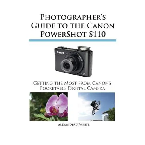 Photographer's Guide to the Canon Powershot S110