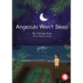 Angesula Won't Sleep