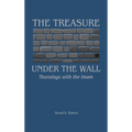 The Treasure Under the Wall: Thursdays with the Imam