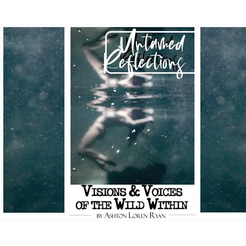 Untamed Reflections