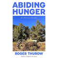 Abiding Hunger: An American Paradox
