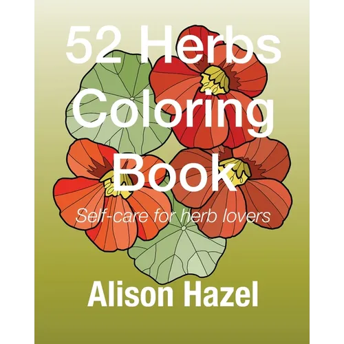 52 Herbs Coloring Book: Self-care for plant lovers