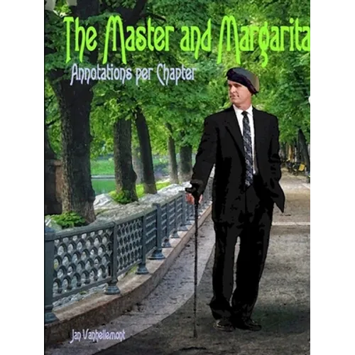 The Master and Margarita. Annotations per chapter
