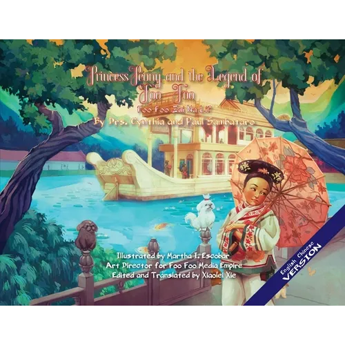 Princess Peony and the Legend of Foo Foo (English/Chinese Upside down Version): Foo Foo Zai Na Li?