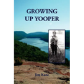 Growing Up Yooper