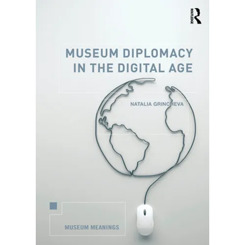 Museum Diplomacy in the Digital Age