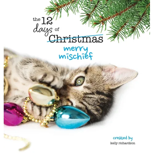 The Twelve Days of Christmas - Merry Mischief