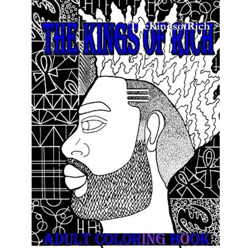 TheKingsofRich: Adult Coloring Book
