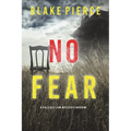 No Fear (A Valerie Law FBI Suspense Thriller-Book 3)