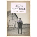 Lilacs in the Dust Bowl