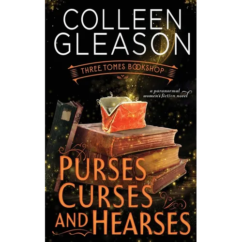 Purses, Curses & Hearses