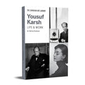 Yousuf Karsh: Life & Work