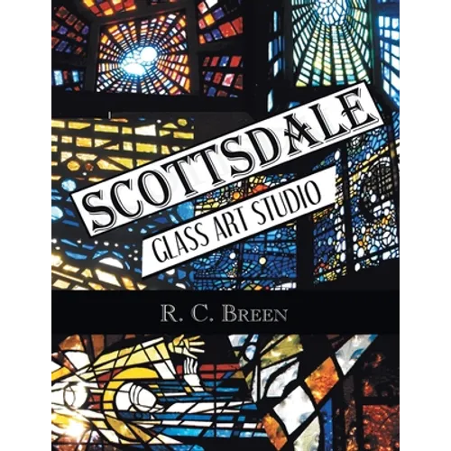Scottsdale Glass Art Studio: Craftsmen, Faceted Glass & Architects