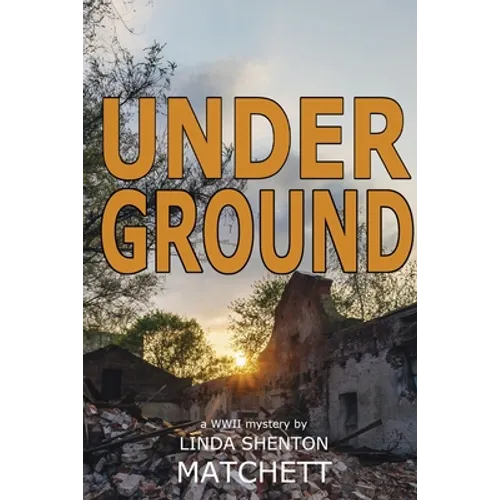 Under Ground: A World War II Mystery