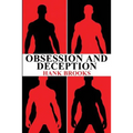 Obsession and Deception