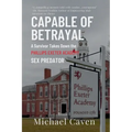 Capable of Betrayal