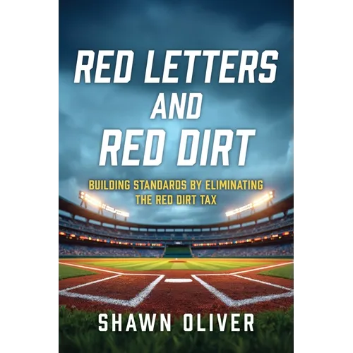 Red Letters and Red Dirt: Building Standards by Eliminating the Red Dirt Tax