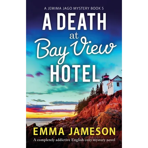 A Death at Bay View Hotel: A completely addictive English cozy mystery novel