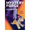 Cahoots! (A Kids' Detective Mystery Sci Fi Adventure): Mystery Force Book Six