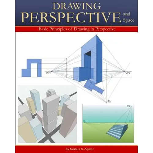 Drawing Perspective & Space: Basic Principles of Drawing in Perspective B/W