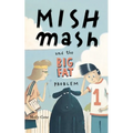 Mishmash and the Big Fat Problem