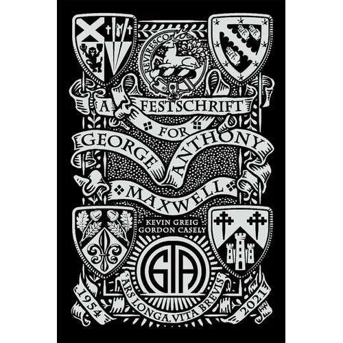 A Festschrift for George Anthony Maxwell
