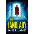 The Landlady: a totally addictive psychological thriller with a shocking final twist