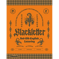 Blackletter and Old English Lettering Reference Book