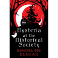 Hysteria at the Historical Society