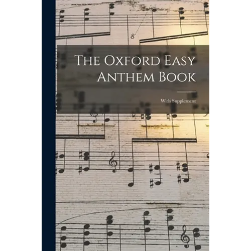 The Oxford Easy Anthem Book: With Supplement