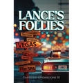 Lance's Follies