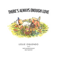 There's Always Enough Love