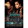 A Jealous Type Of Love 2