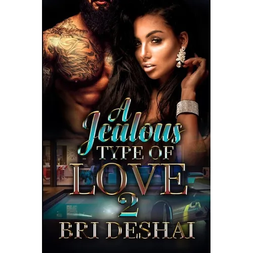 A Jealous Type Of Love 2
