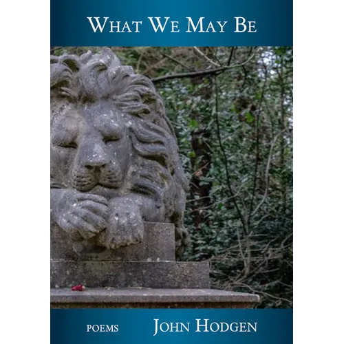 What We May Be
